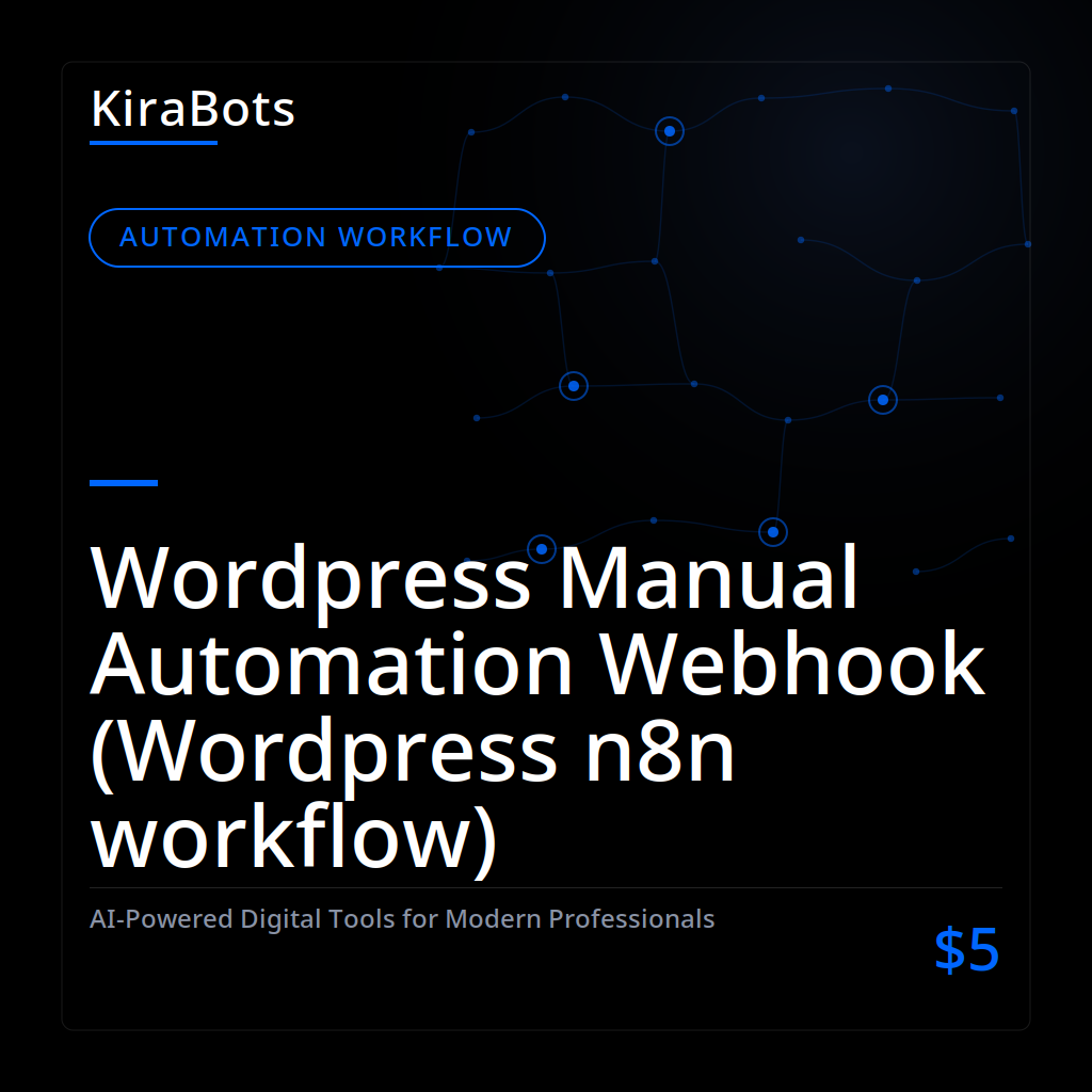 Wordpress Manual Automation Webhook (Wordpress n8n workflow)