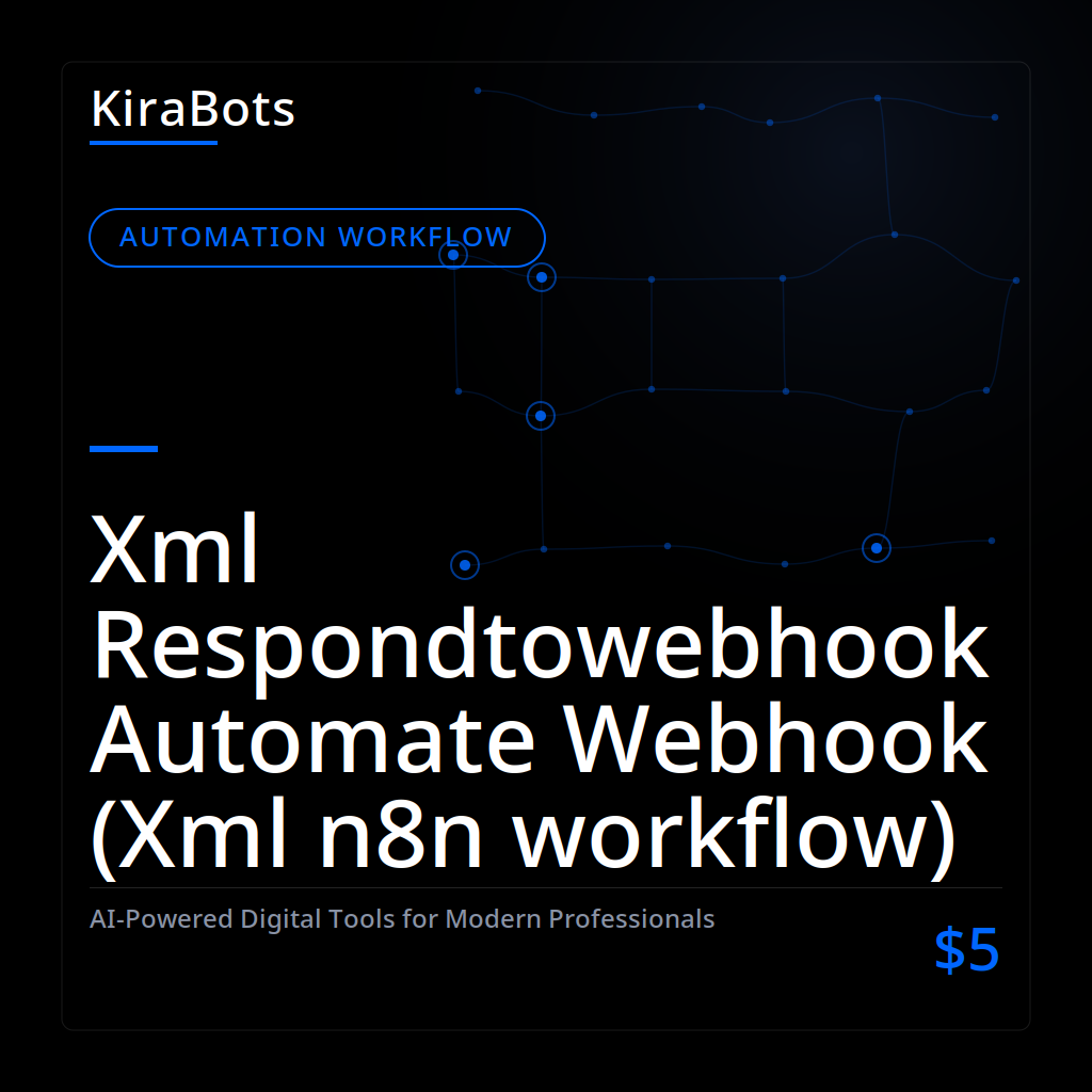Xml Respondtowebhook Automate Webhook (Xml n8n workflow)