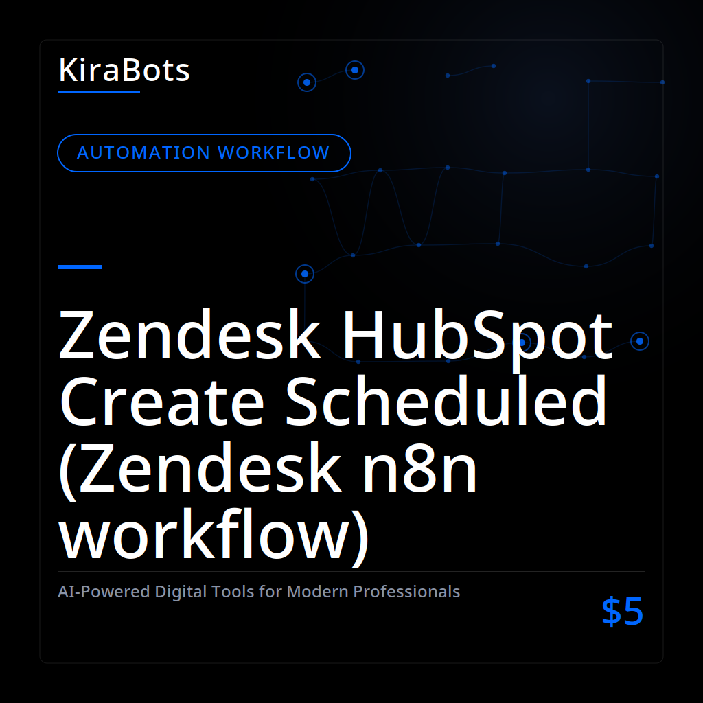 Zendesk HubSpot Create Scheduled (Zendesk n8n workflow)