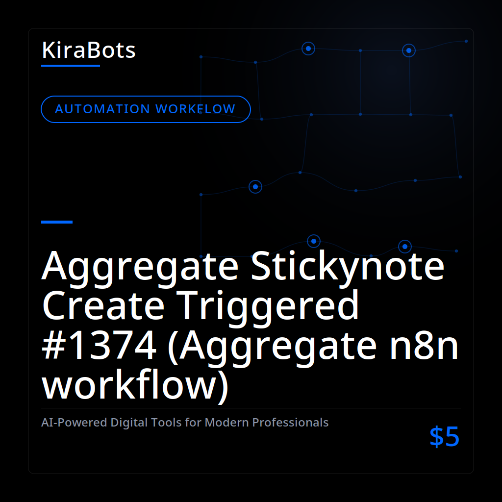 Aggregate Stickynote Create Triggered #1374 (Aggregate n8n workflow)