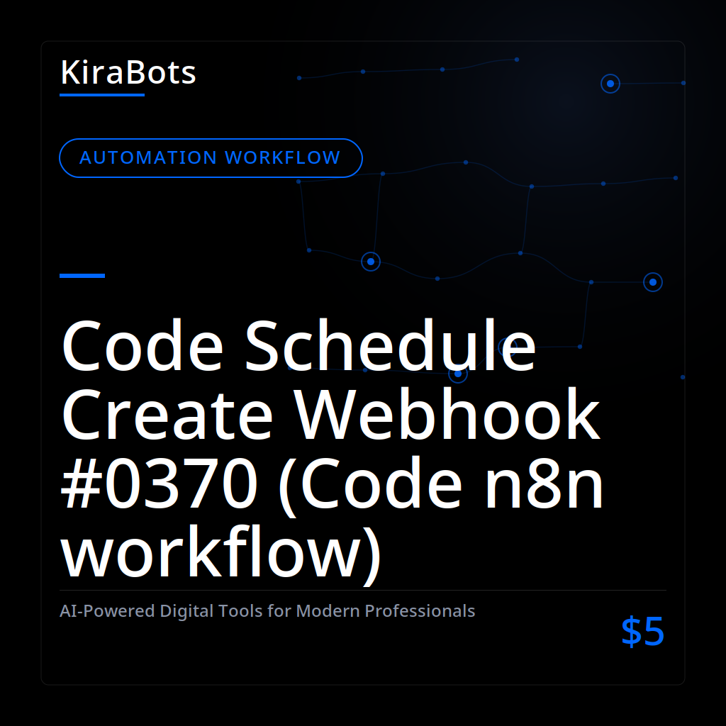 Code Schedule Create Webhook #0370 (Code n8n workflow)