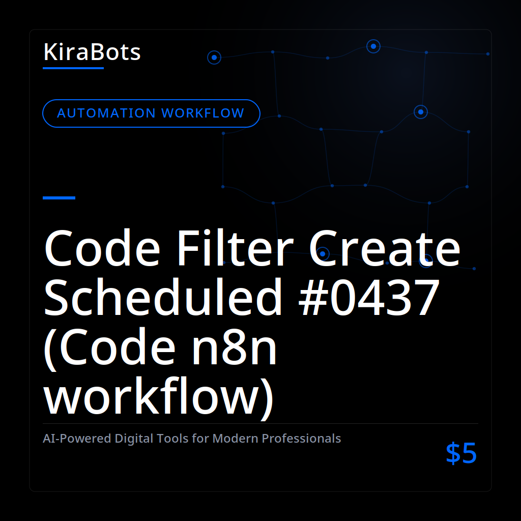 Code Filter Create Scheduled #0437 (Code n8n workflow)