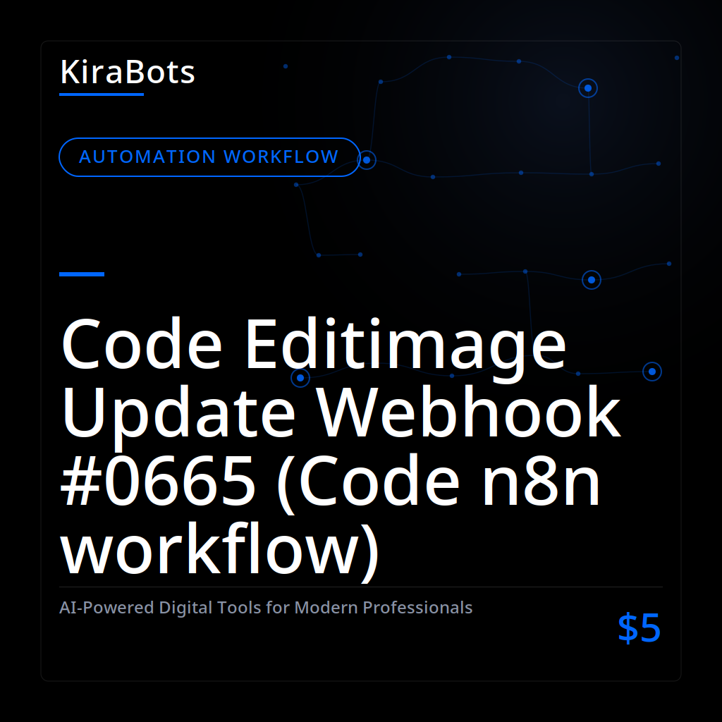 Code Editimage Update Webhook #0665 (Code n8n workflow)