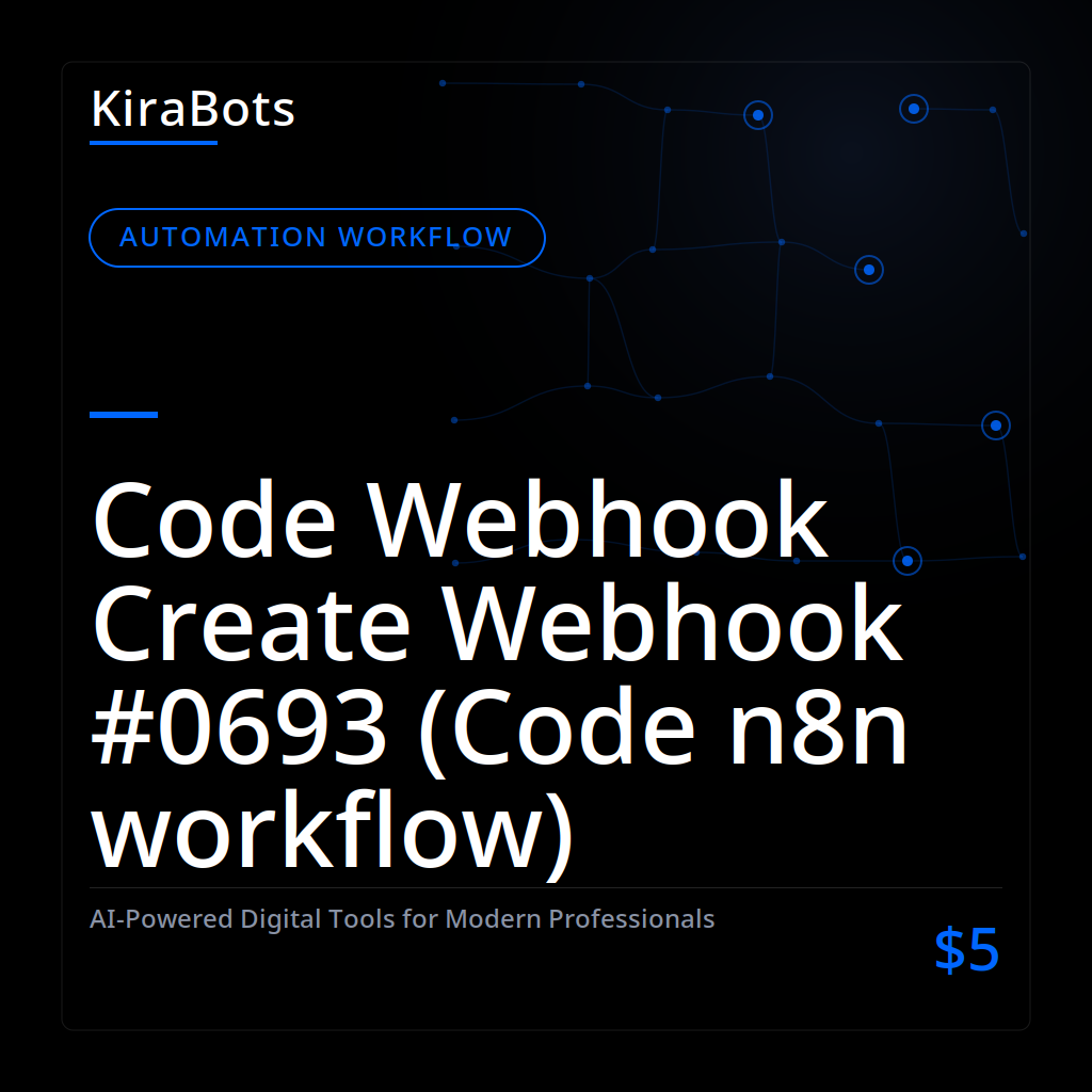 Code Webhook Create Webhook #0693 (Code n8n workflow)