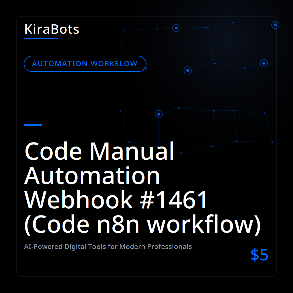 Code Manual Automation Webhook #1461 (Code n8n workflow)