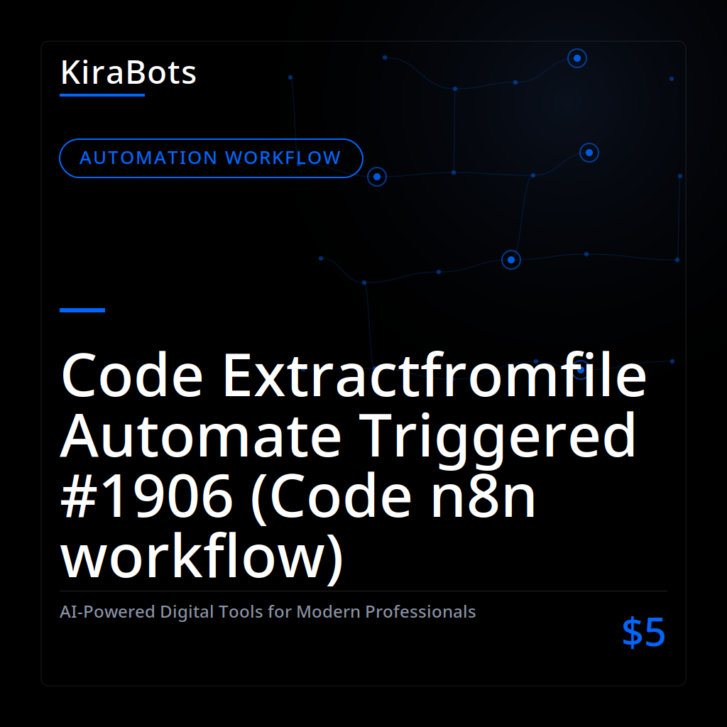 Code Extractfromfile Automate Triggered #1906 (Code n8n workflow)