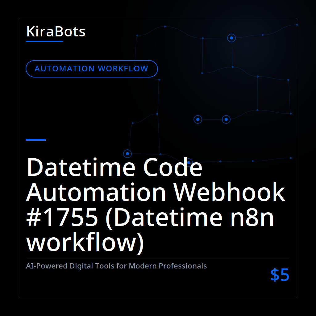 Datetime Code Automation Webhook #1755 (Datetime n8n workflow)