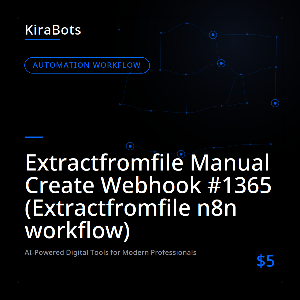 Extractfromfile Manual Create Webhook #1365 (Extractfromfile n8n workflow)