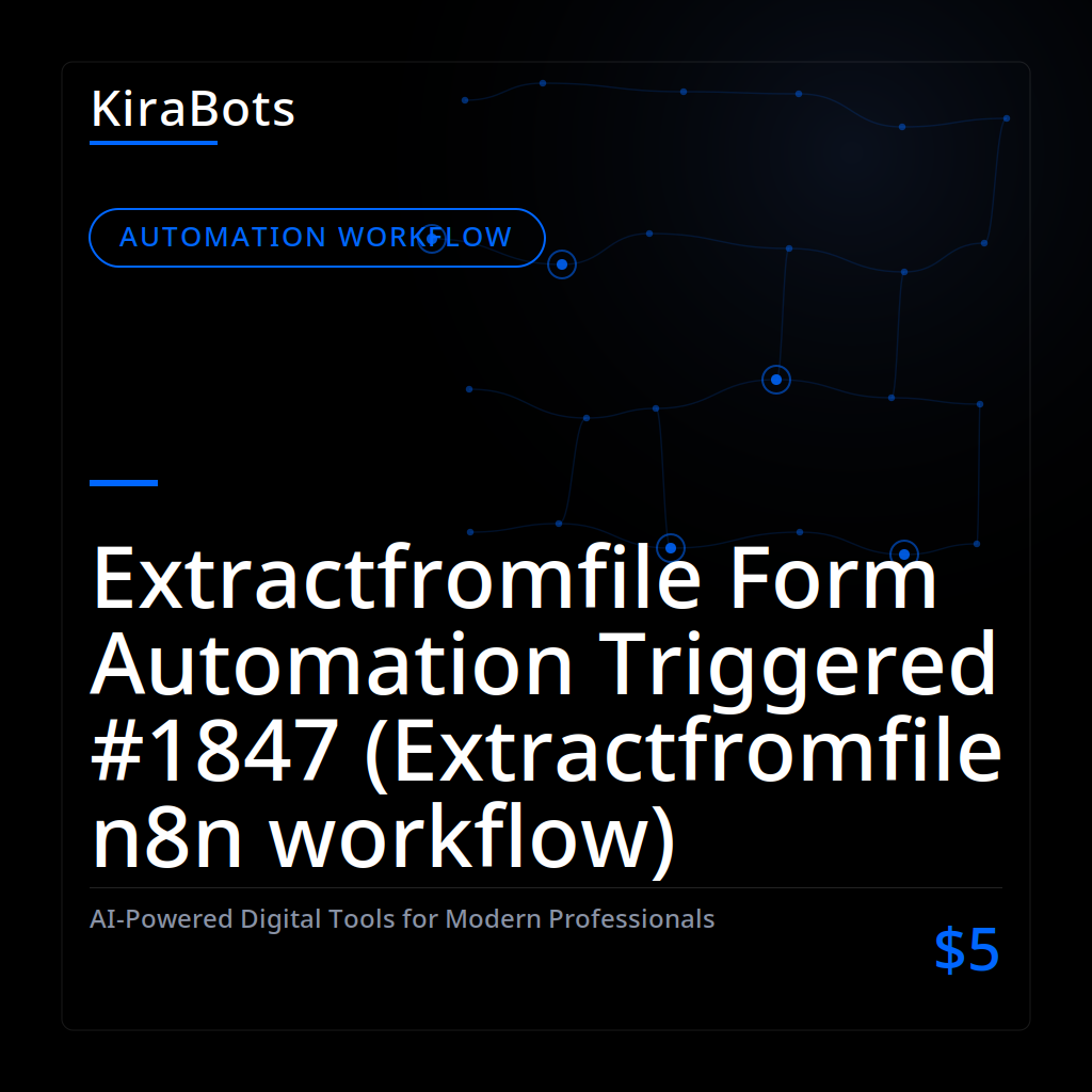 Extractfromfile Form Automation Triggered #1847 (Extractfromfile n8n workflow)