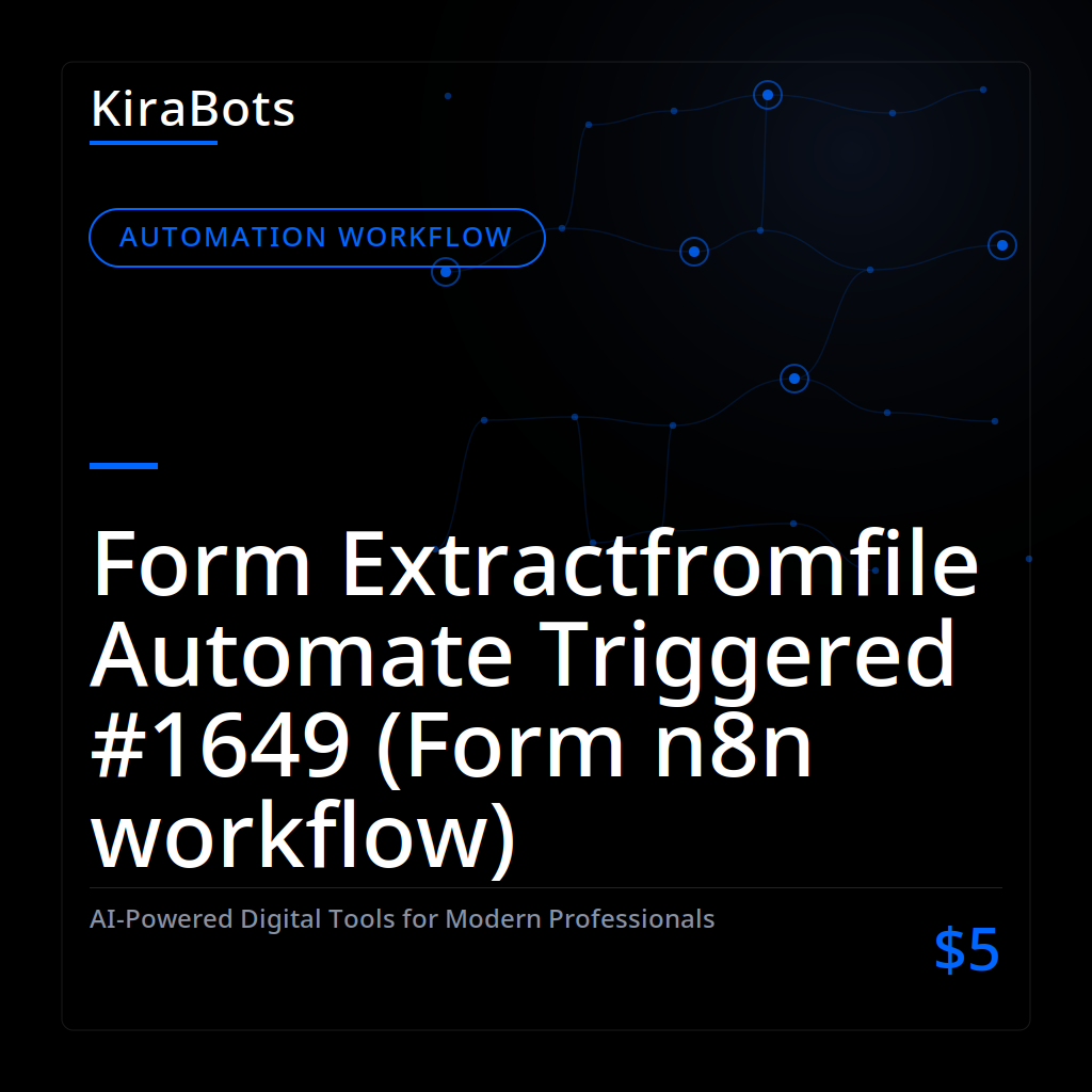 Form Extractfromfile Automate Triggered #1649 (Form n8n workflow)