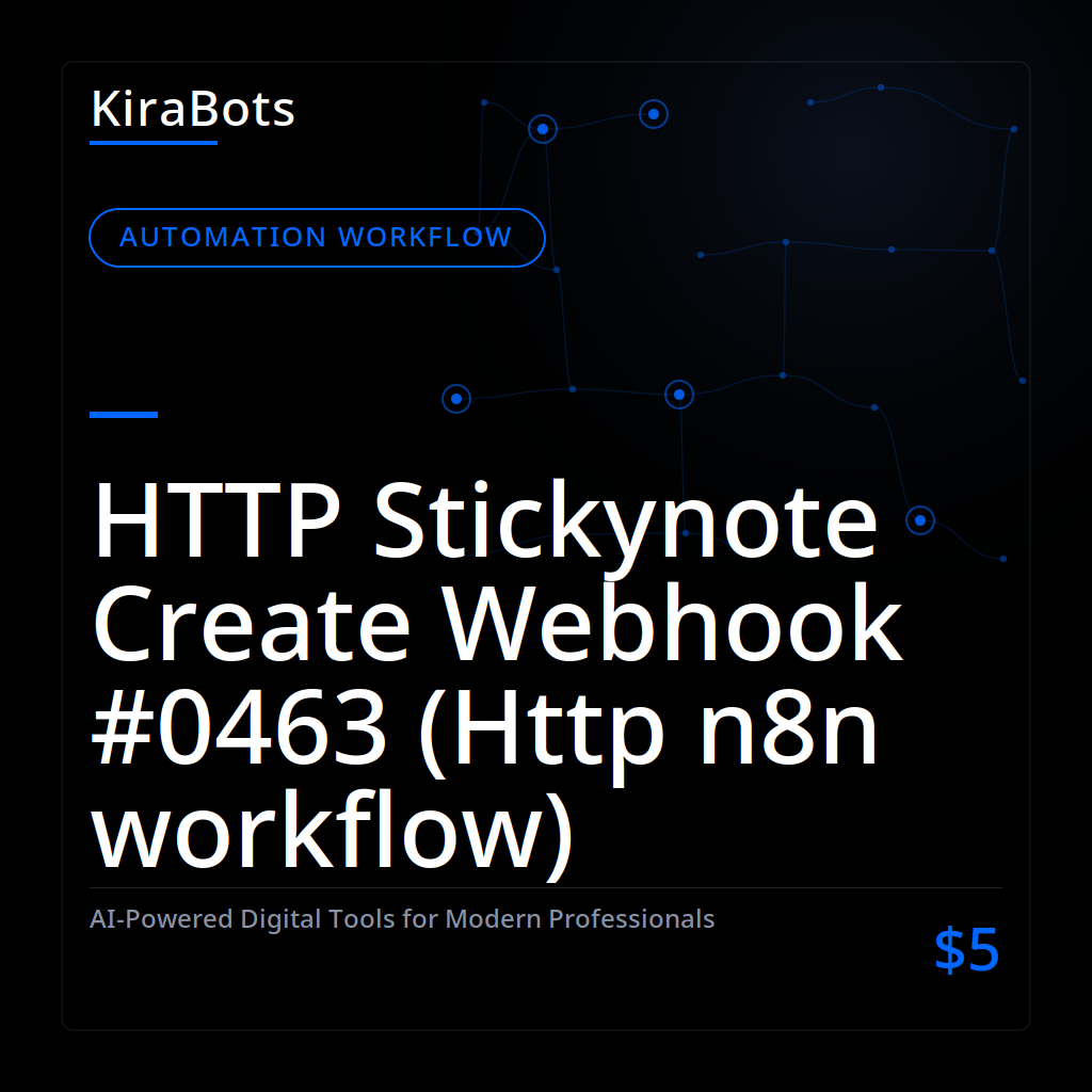 HTTP Stickynote Create Webhook #0463 (Http n8n workflow)