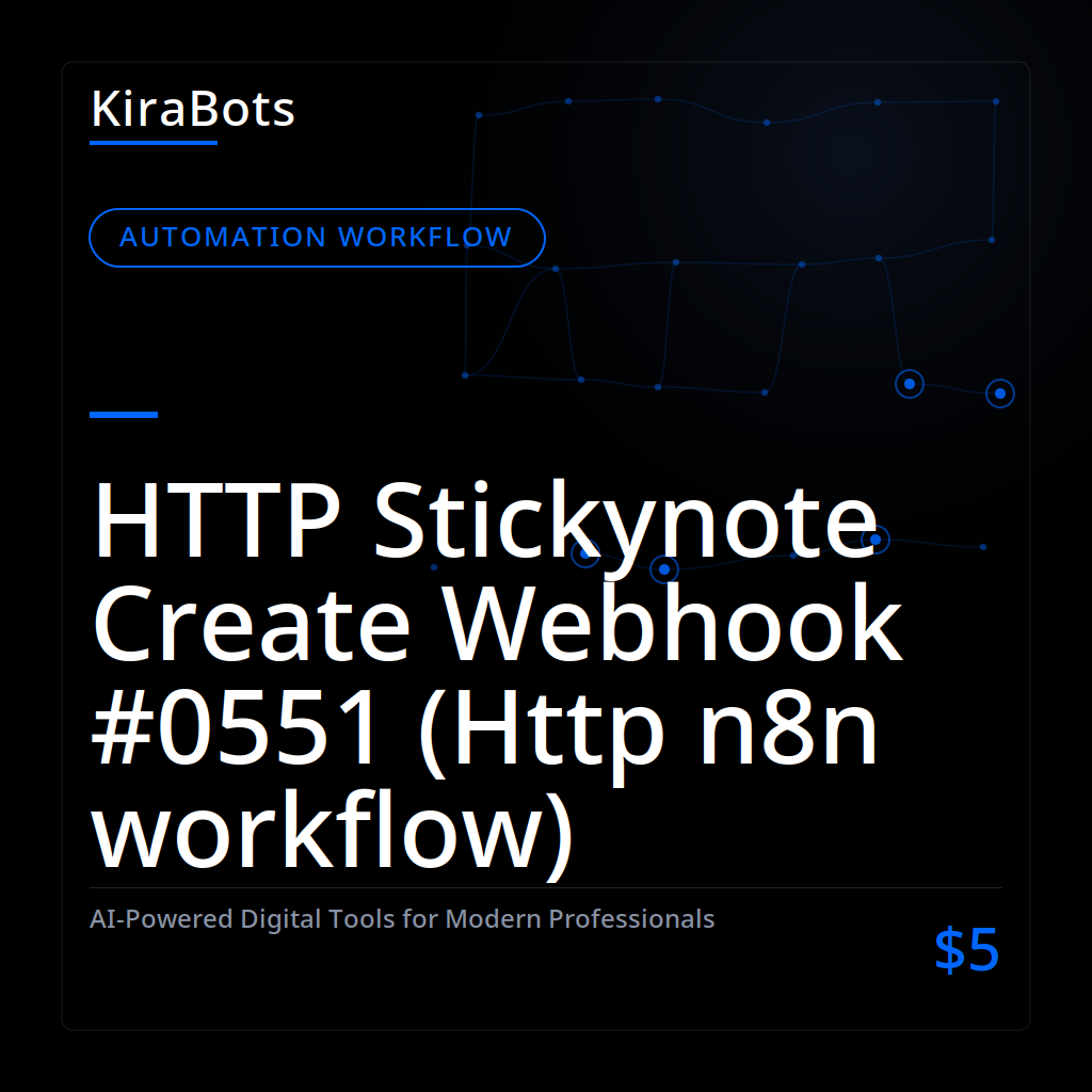 HTTP Stickynote Create Webhook #0551 (Http n8n workflow)