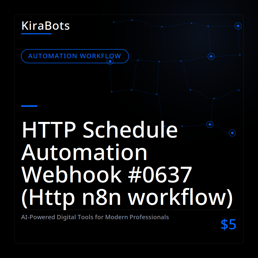 HTTP Schedule Automation Webhook #0637 (Http n8n workflow)