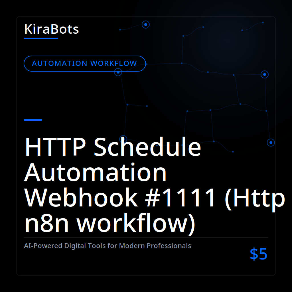HTTP Schedule Automation Webhook #1111 (Http n8n workflow)