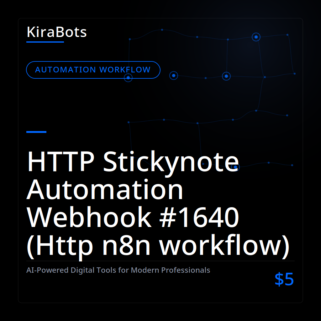 HTTP Stickynote Automation Webhook #1640 (Http n8n workflow)