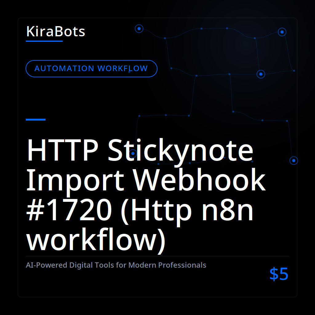 HTTP Stickynote Import Webhook #1720 (Http n8n workflow)