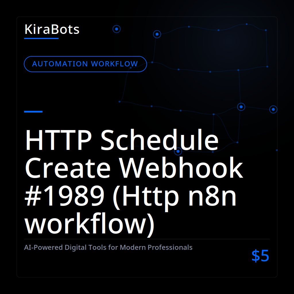HTTP Schedule Create Webhook #1989 (Http n8n workflow)
