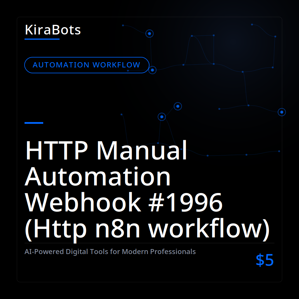HTTP Manual Automation Webhook #1996 (Http n8n workflow)