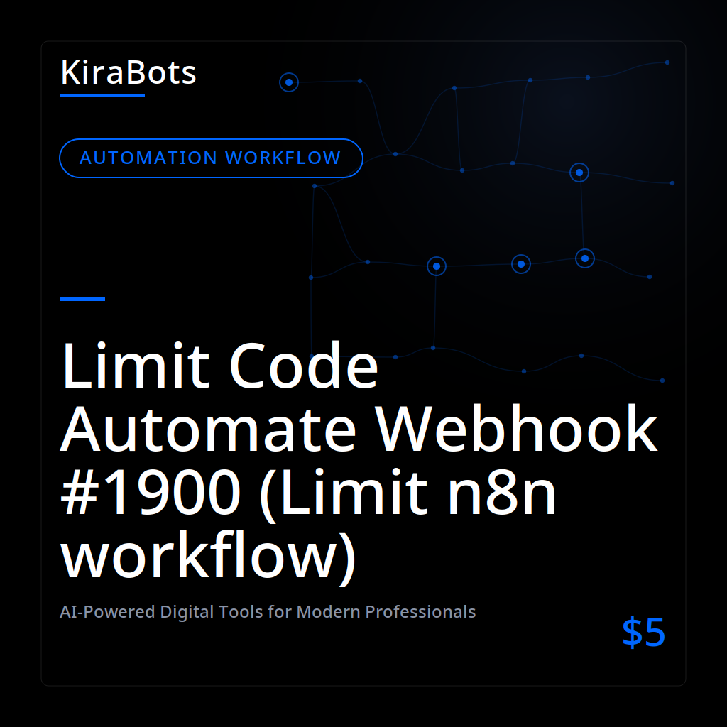 Limit Code Automate Webhook #1900 (Limit n8n workflow)