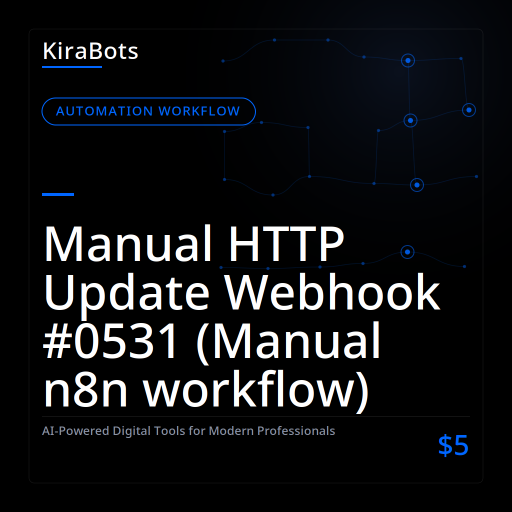 Manual HTTP Update Webhook #0531 (Manual n8n workflow)
