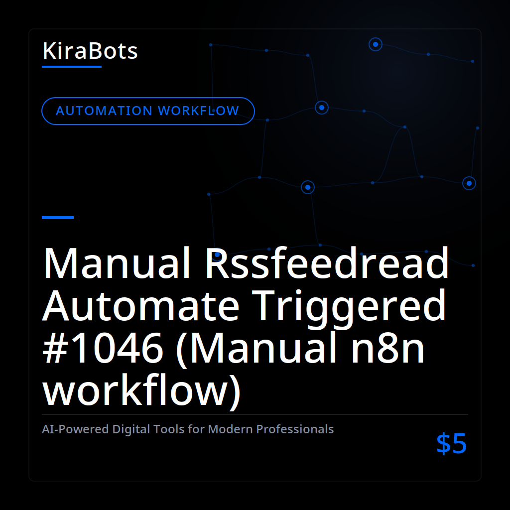 Manual Rssfeedread Automate Triggered #1046 (Manual n8n workflow)