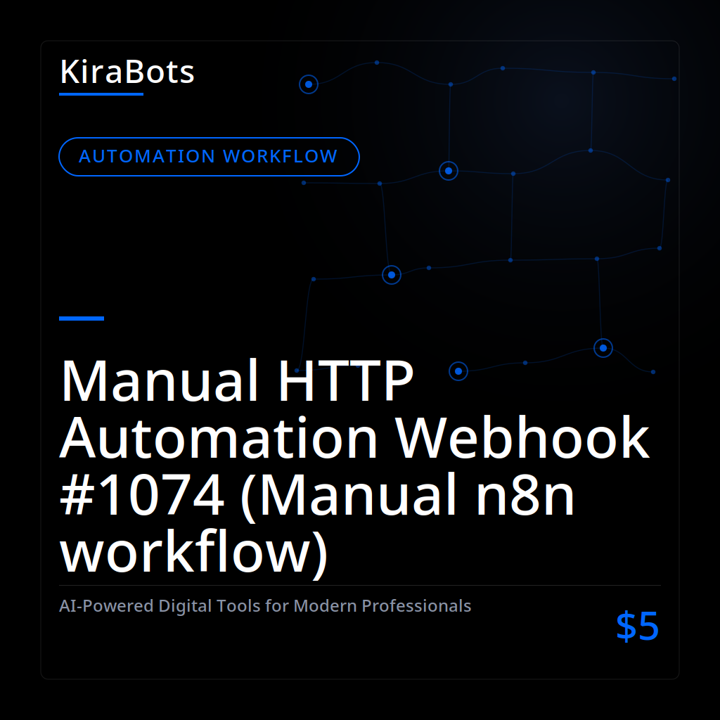 Manual HTTP Automation Webhook #1074 (Manual n8n workflow)