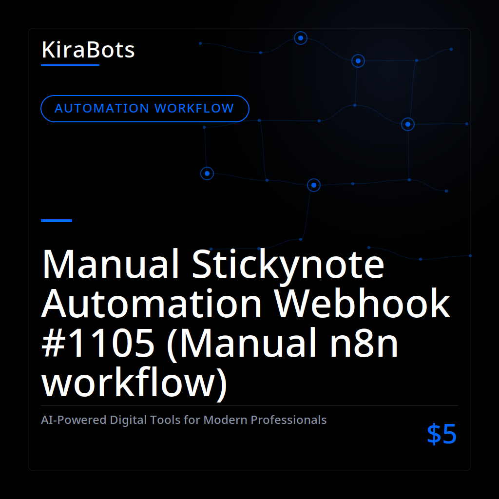 Manual Stickynote Automation Webhook #1105 (Manual n8n workflow)