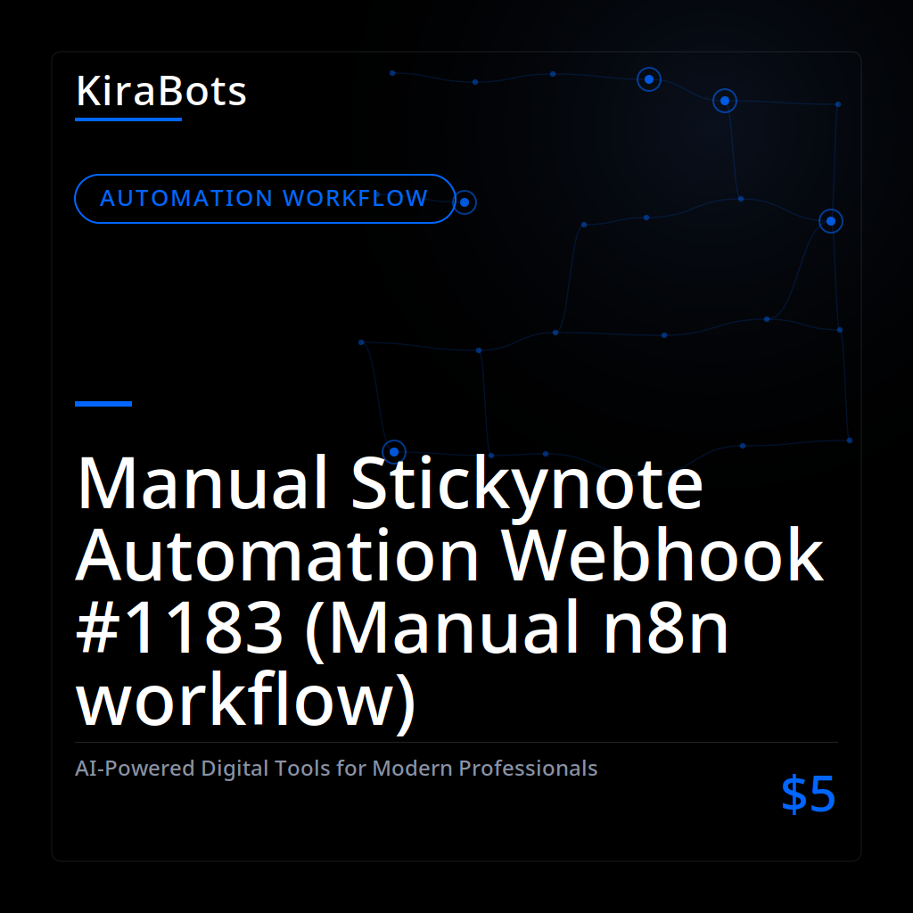 Manual Stickynote Automation Webhook #1183 (Manual n8n workflow)