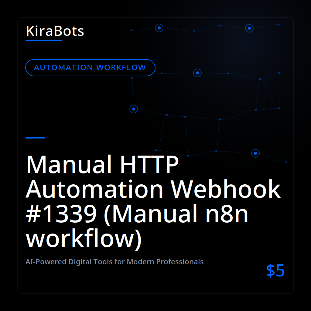 Manual HTTP Automation Webhook #1339 (Manual n8n workflow)