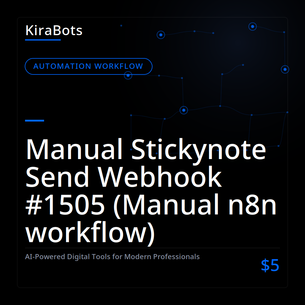 Manual Stickynote Send Webhook #1505 (Manual n8n workflow)