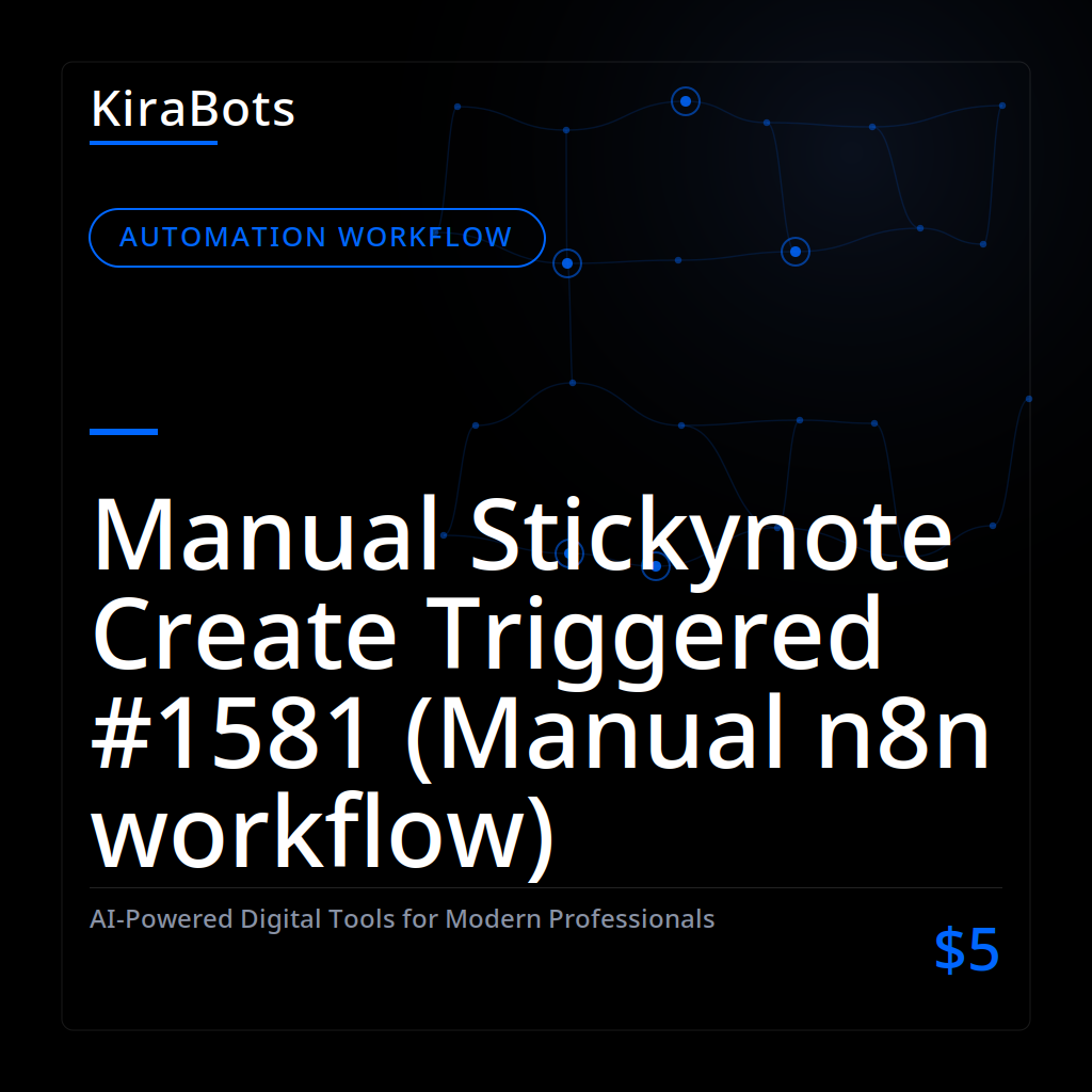 Manual Stickynote Create Triggered #1581 (Manual n8n workflow)