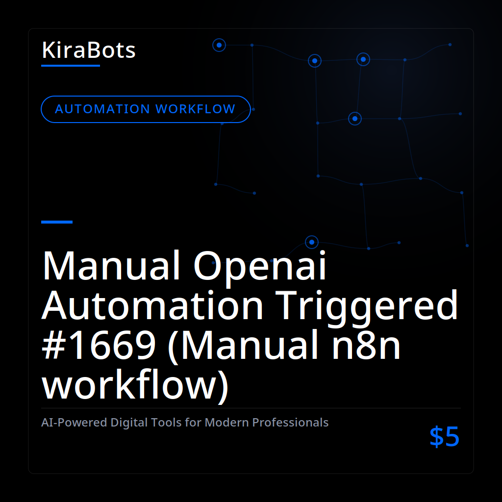 Manual Openai Automation Triggered #1669 (Manual n8n workflow)