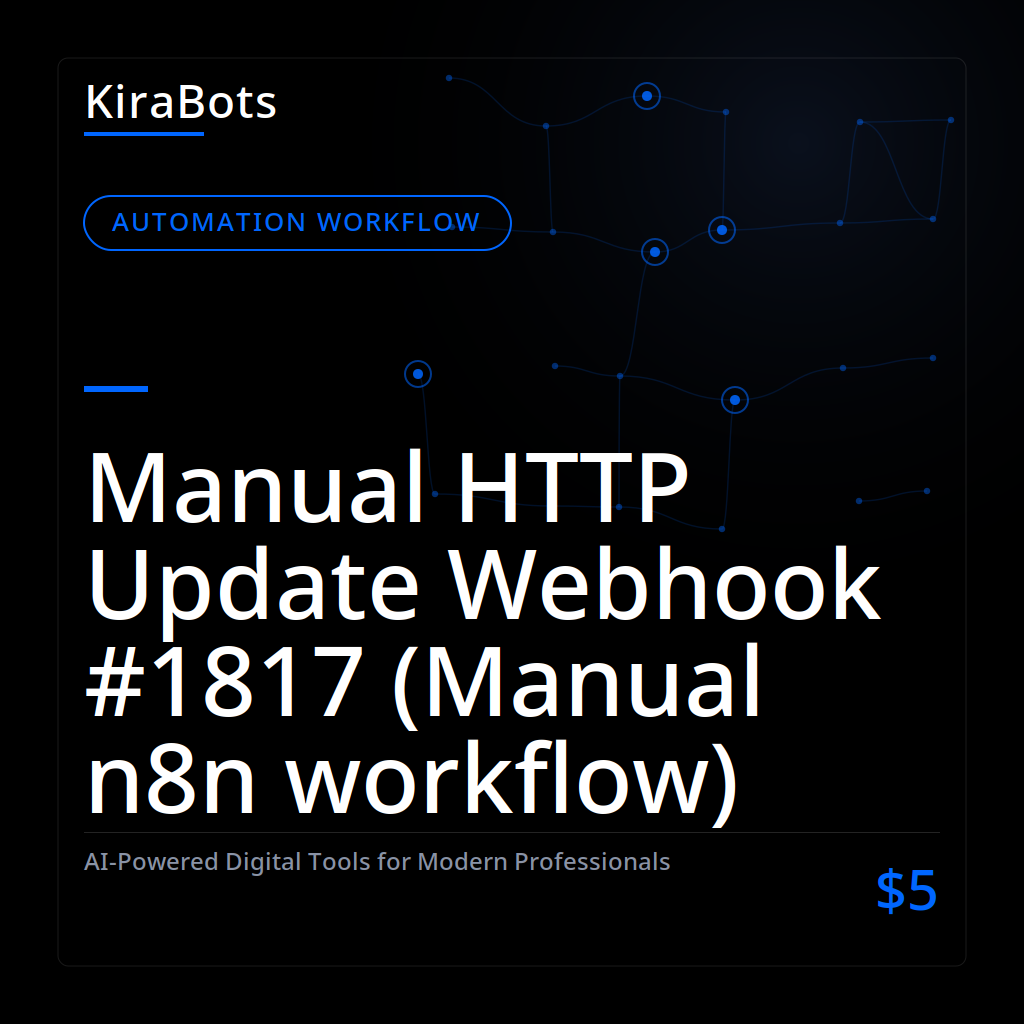 Manual HTTP Update Webhook #1817 (Manual n8n workflow)