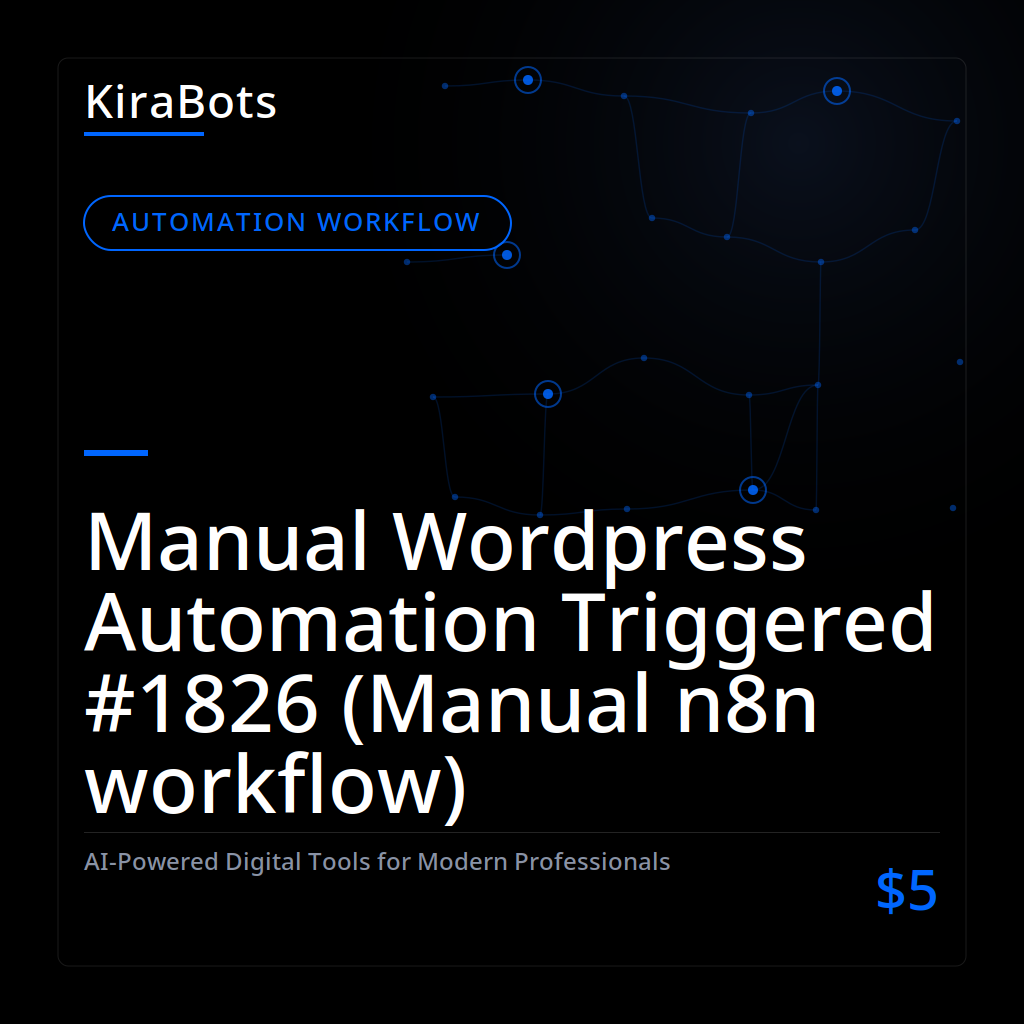 Manual Wordpress Automation Triggered #1826 (Manual n8n workflow)