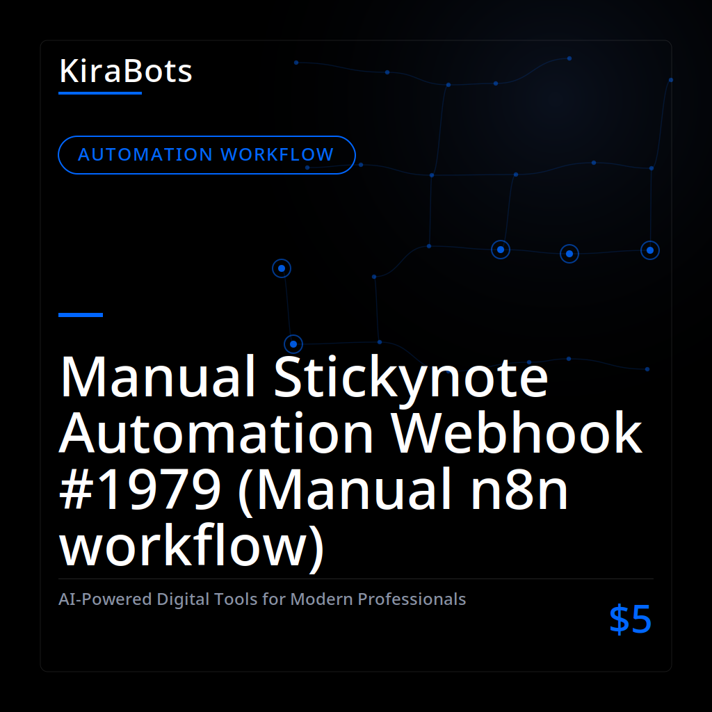 Manual Stickynote Automation Webhook #1979 (Manual n8n workflow)