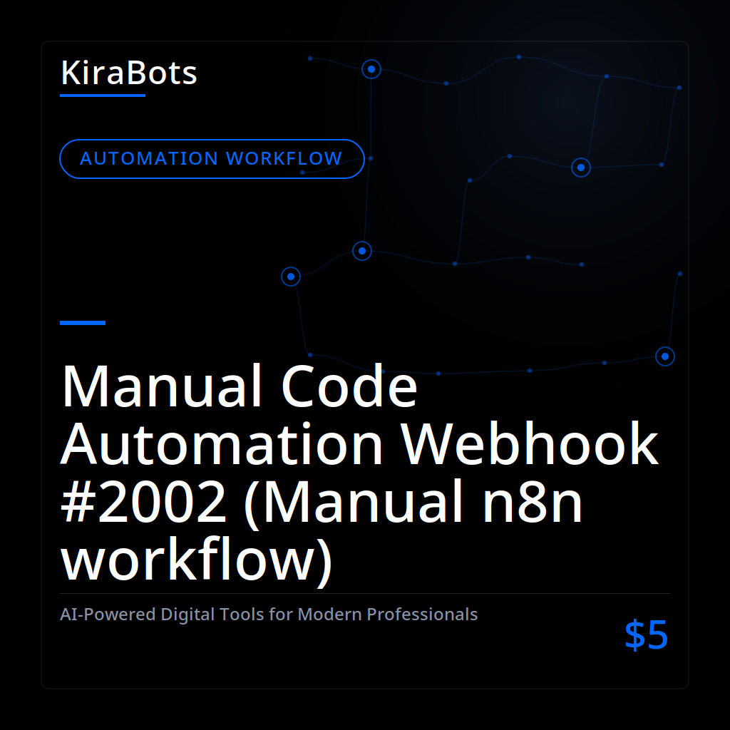 Manual Code Automation Webhook #2002 (Manual n8n workflow)