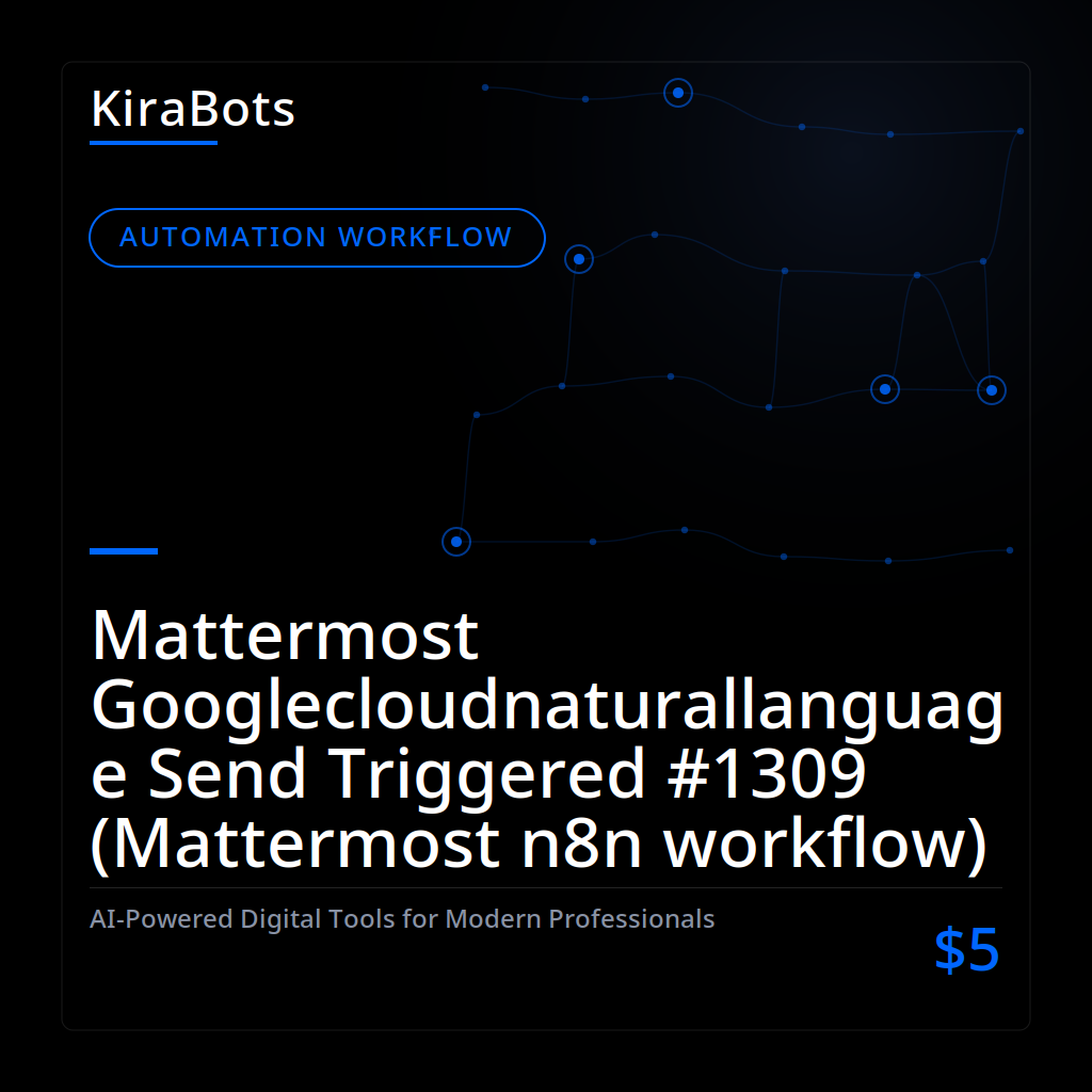 Mattermost Googlecloudnaturallanguage Send Triggered #1309 (Mattermost n8n workflow)