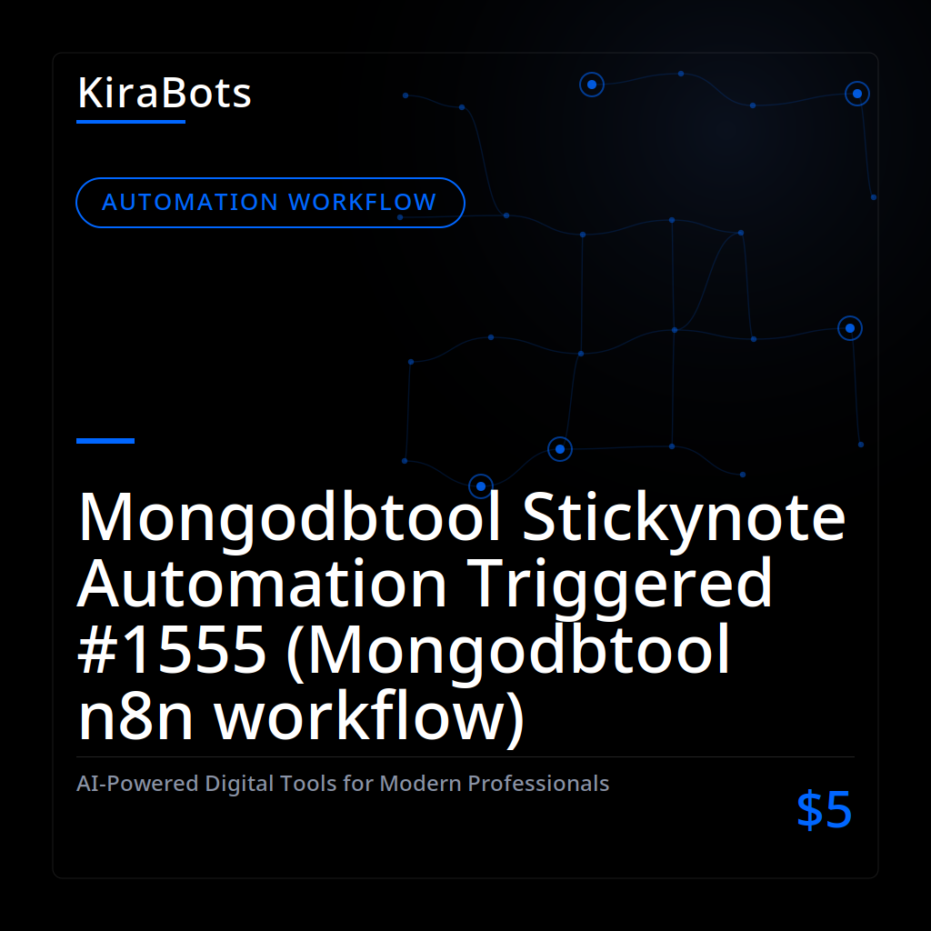 Mongodbtool Stickynote Automation Triggered #1555 (Mongodbtool n8n workflow)