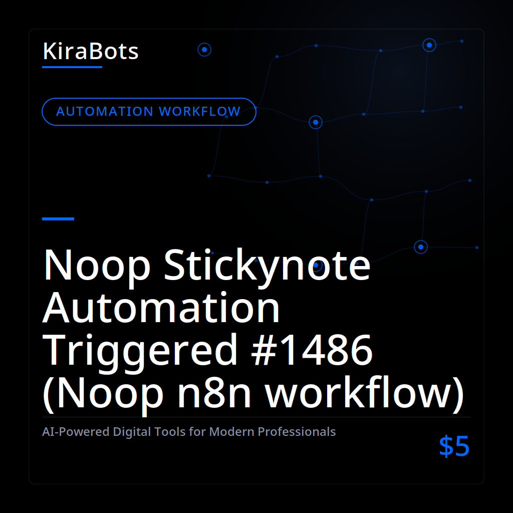 Noop Stickynote Automation Triggered #1486 (Noop n8n workflow)