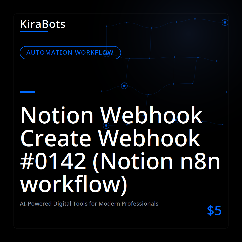 Notion Webhook Create Webhook #0142 (Notion n8n workflow)