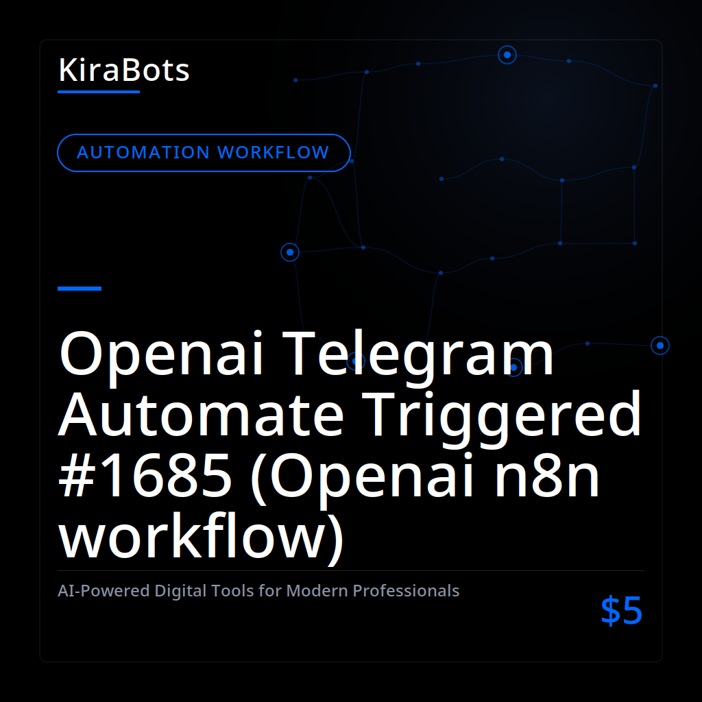 Openai Telegram Automate Triggered #1685 (Openai n8n workflow)
