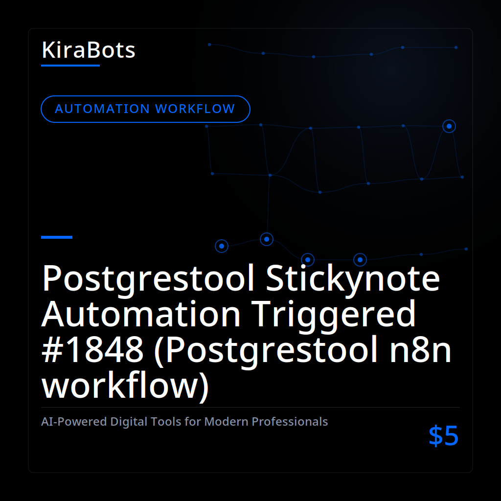 Postgrestool Stickynote Automation Triggered #1848 (Postgrestool n8n workflow)
