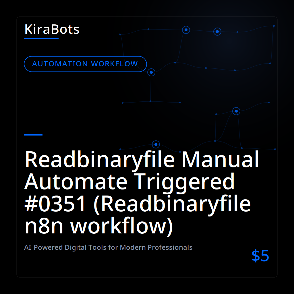 Readbinaryfile Manual Automate Triggered #0351 (Readbinaryfile n8n workflow)