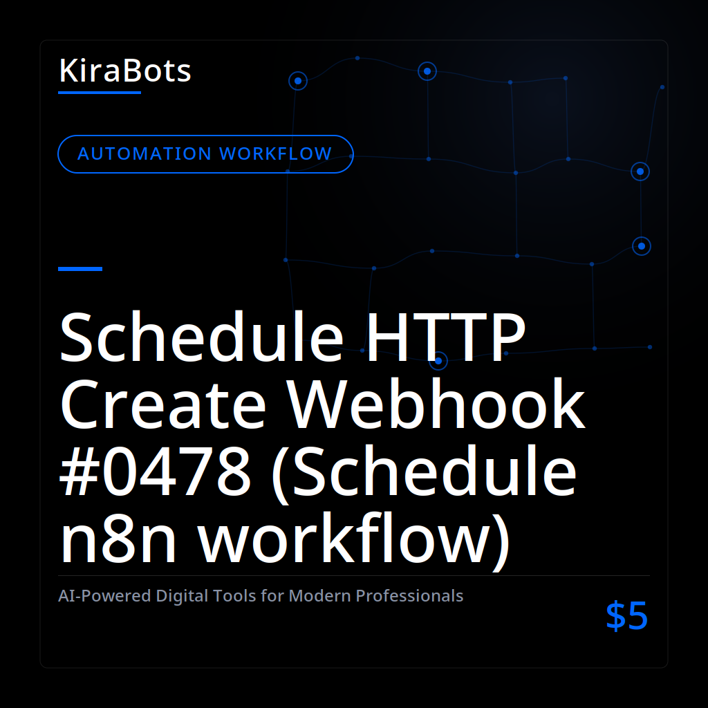 Schedule HTTP Create Webhook #0478 (Schedule n8n workflow)