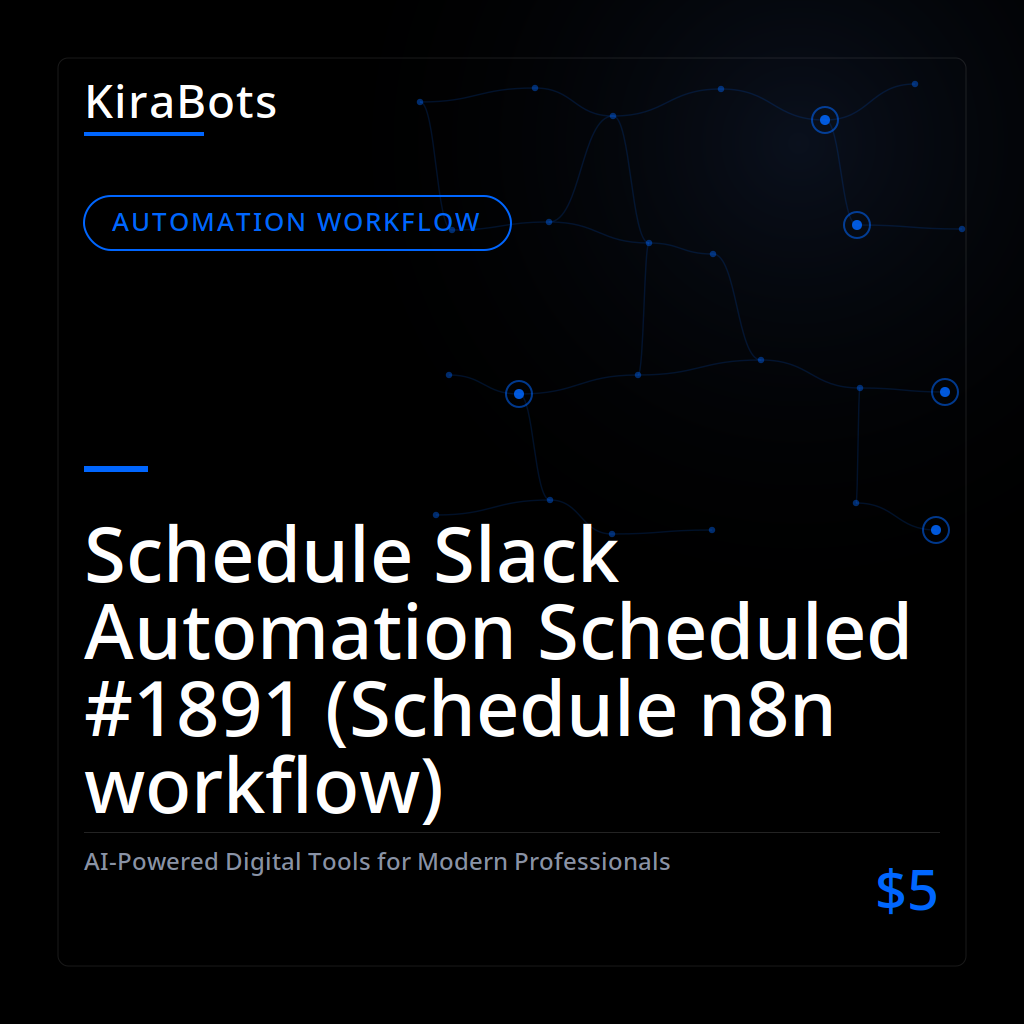 Schedule Slack Automation Scheduled #1891 (Schedule n8n workflow)
