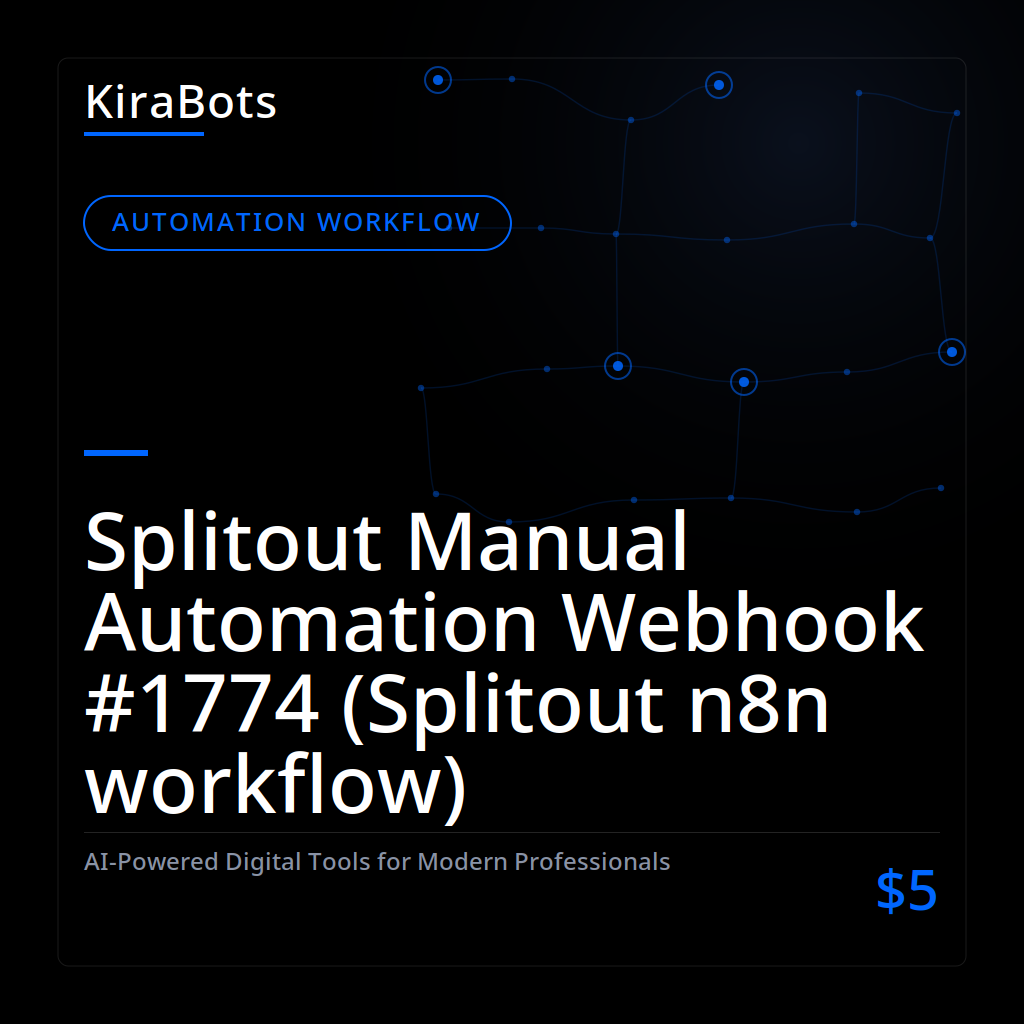 Splitout Manual Automation Webhook #1774 (Splitout n8n workflow)
