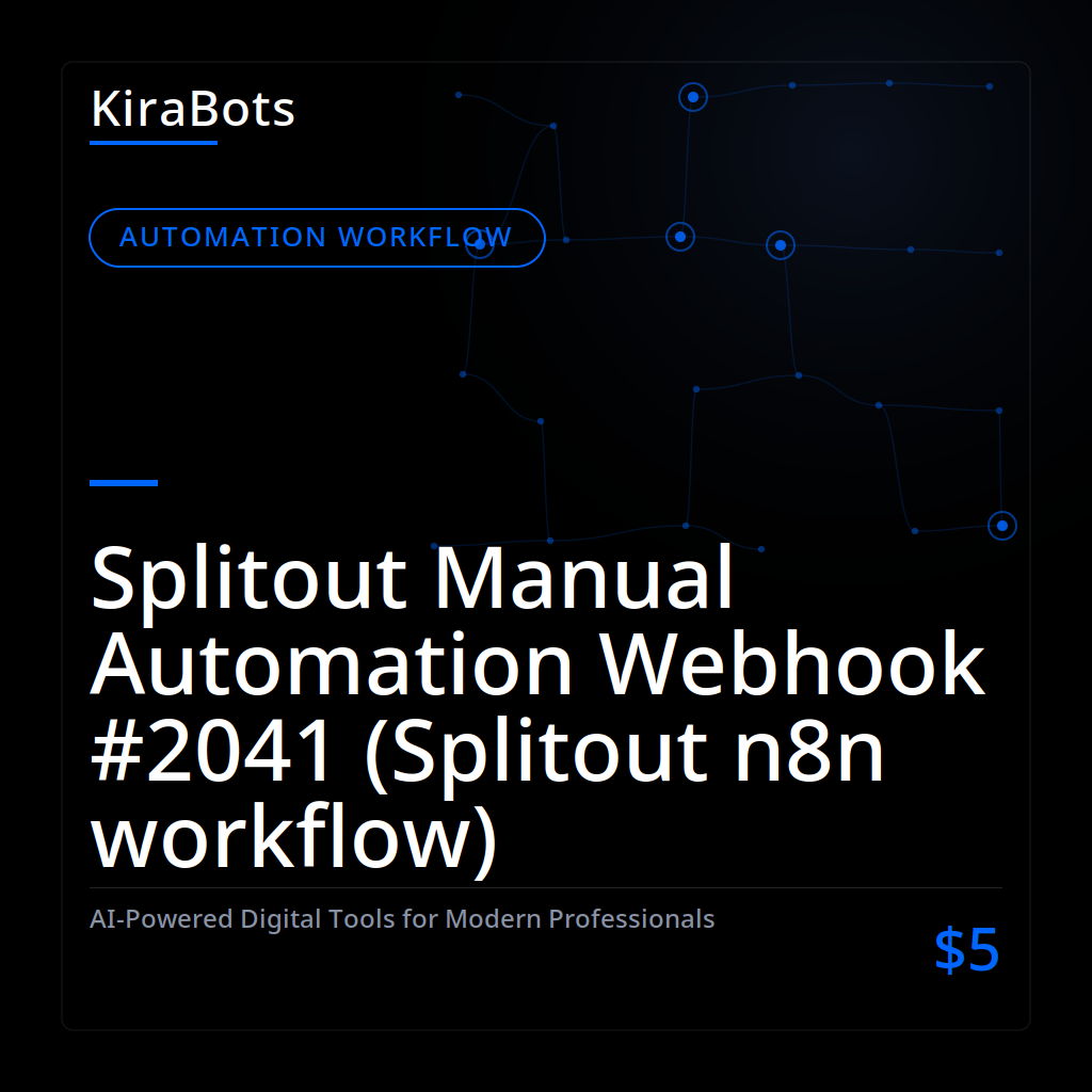 Splitout Manual Automation Webhook #2041 (Splitout n8n workflow)