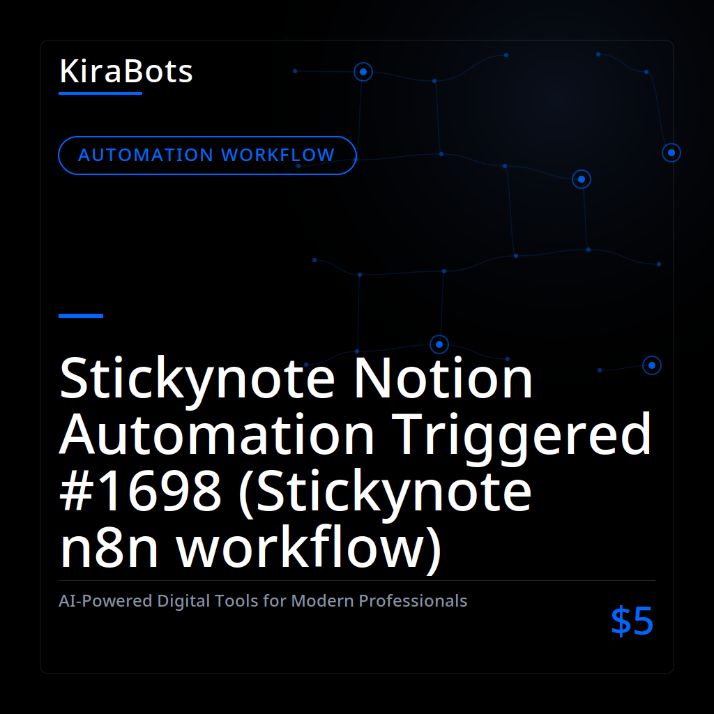Stickynote Notion Automation Triggered #1698 (Stickynote n8n workflow)