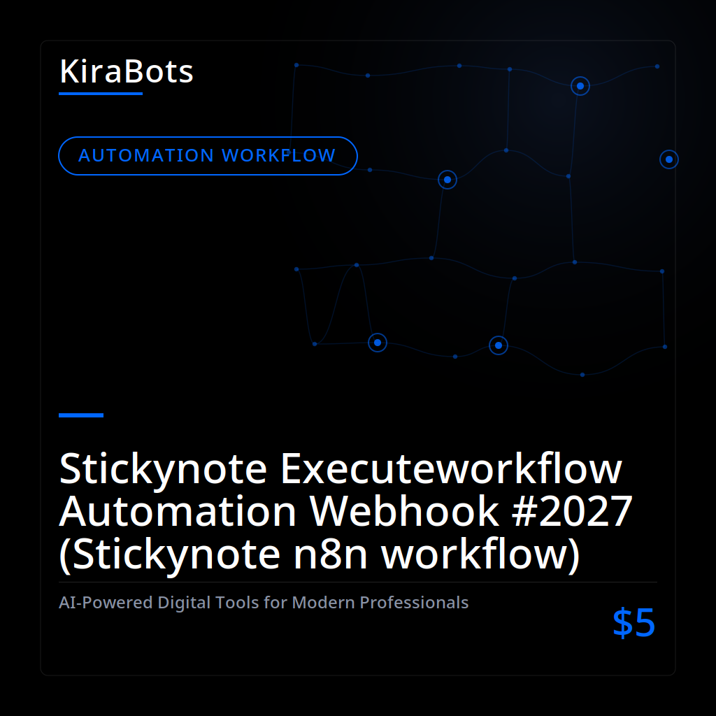 Stickynote Executeworkflow Automation Webhook #2027 (Stickynote n8n workflow)