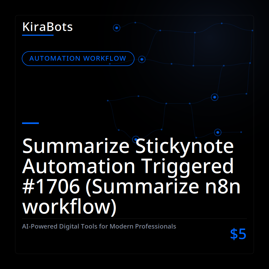Summarize Stickynote Automation Triggered #1706 (Summarize n8n workflow)
